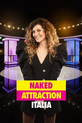 Naked Attraction Italia Serie Tv Streaming Altadefinizione